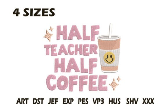 Half Teacher Half Coffee Embroidery Review